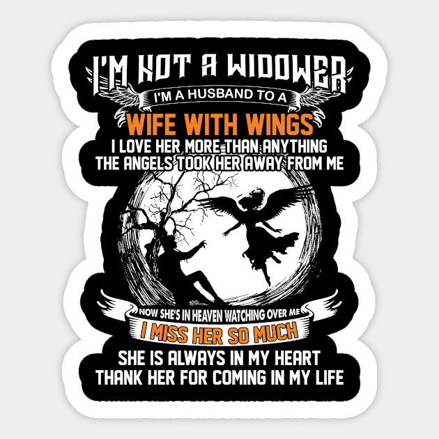 I'm Not A Widower I'm A Husband To A Wife With Wings I Miss Her So Much Sticker by Buleskulls 